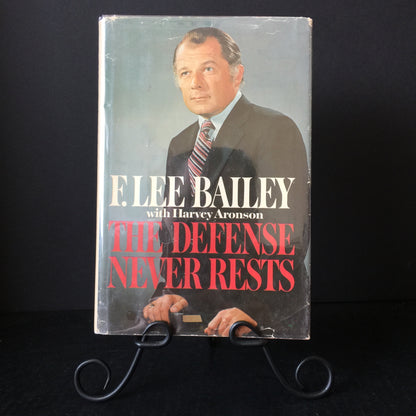 The Defense Never Rests - F. Lee Bailey - Signed - 1971