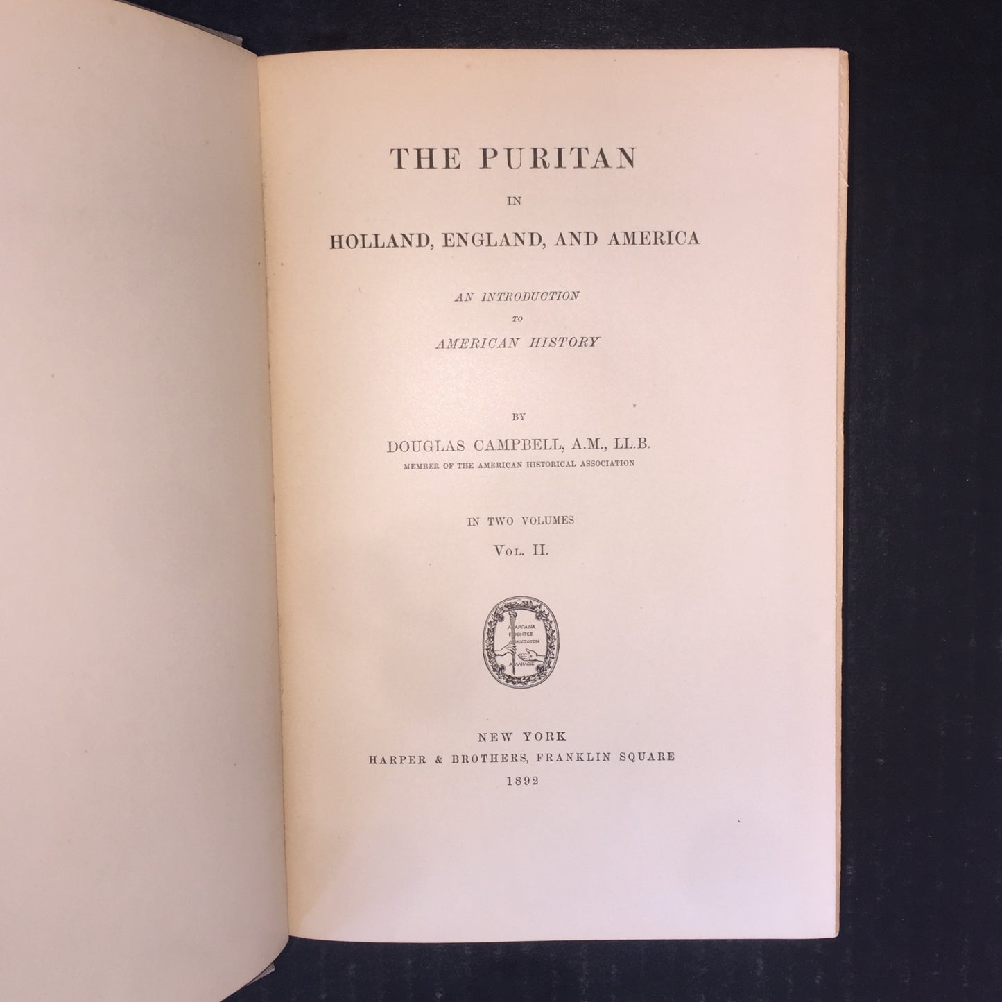 The Puritan in Holland, England, and America - Douglas Campbell - 2 Volumes - 1892