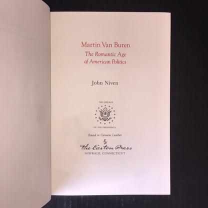 Martin Van Buren - John Niven - Easton Press - 1986