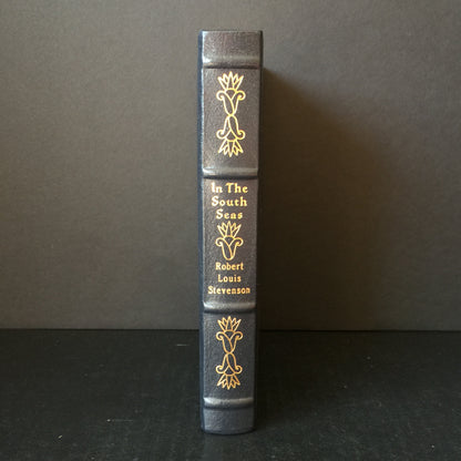 In the South Seas - Robert Louis Stevenson - Easton Press - Spine Tilt - 1992