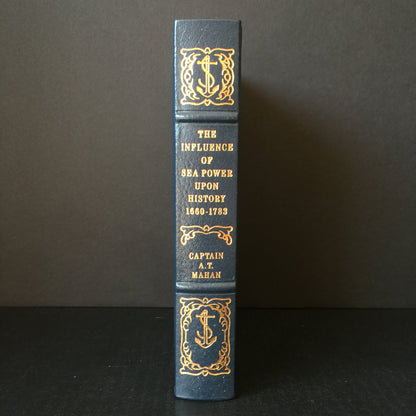 The Influence of Sea Power Upon History 1660-1783 - Captain A. T. Mahan - Easton Press - Gilt Loss - 1989