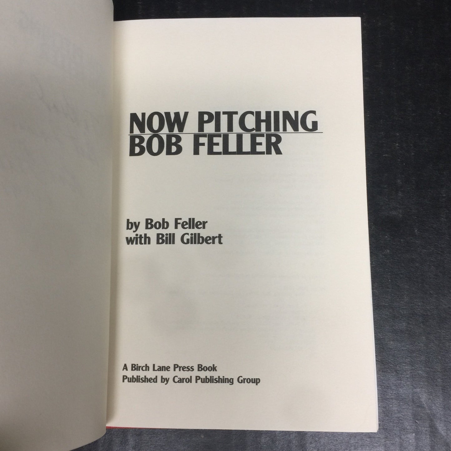 Now Pitching Bob Feller - Bob Feller - Signed by Author - First Edition - 1990
