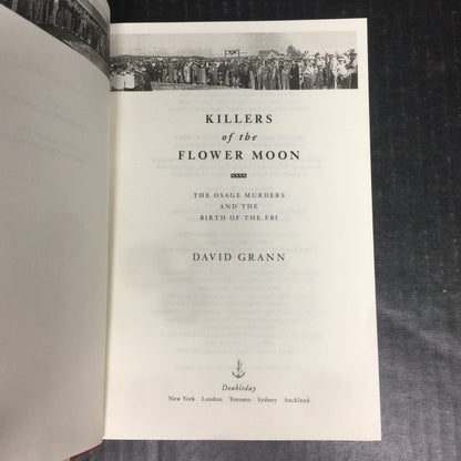 Killers of the Flower Moon - David Grann - First Edition - Fifth Print - 2017