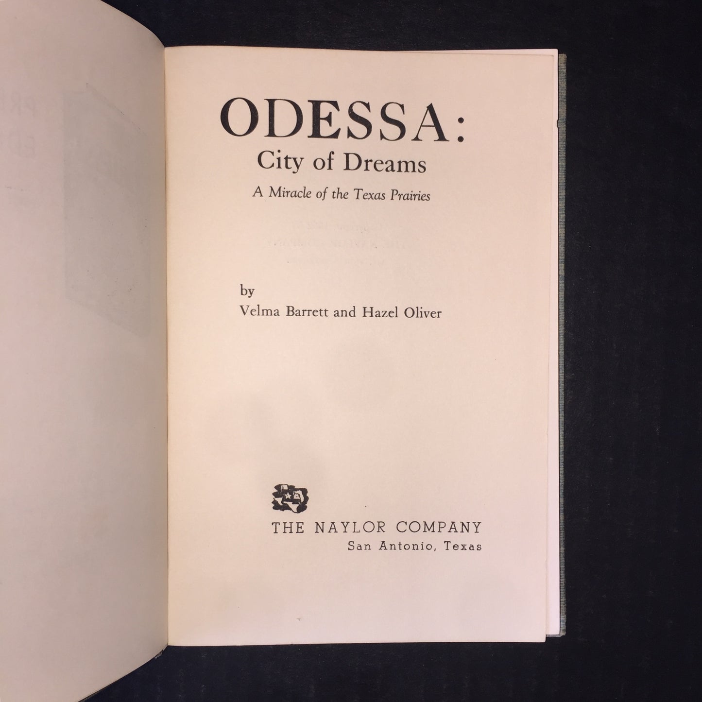 Odessa: City of Dreams - Velma Barrett and Hazel Oliver - Signed - 1952