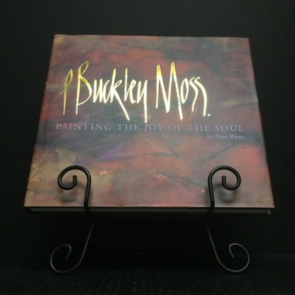 P Buckley Moss Painting The Joy Of The Soul - Peter Rippe and P Buckley Moss - Signed by Both Authors - 1997