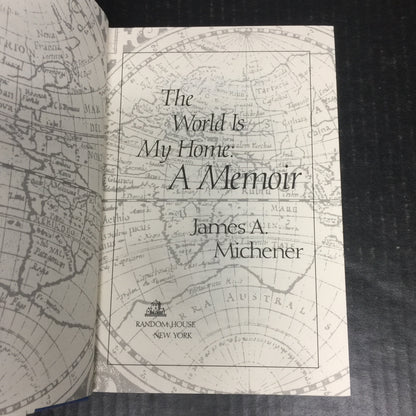 The World Is My Home - James A. Michener - Signed by Author - First Edition - 1992