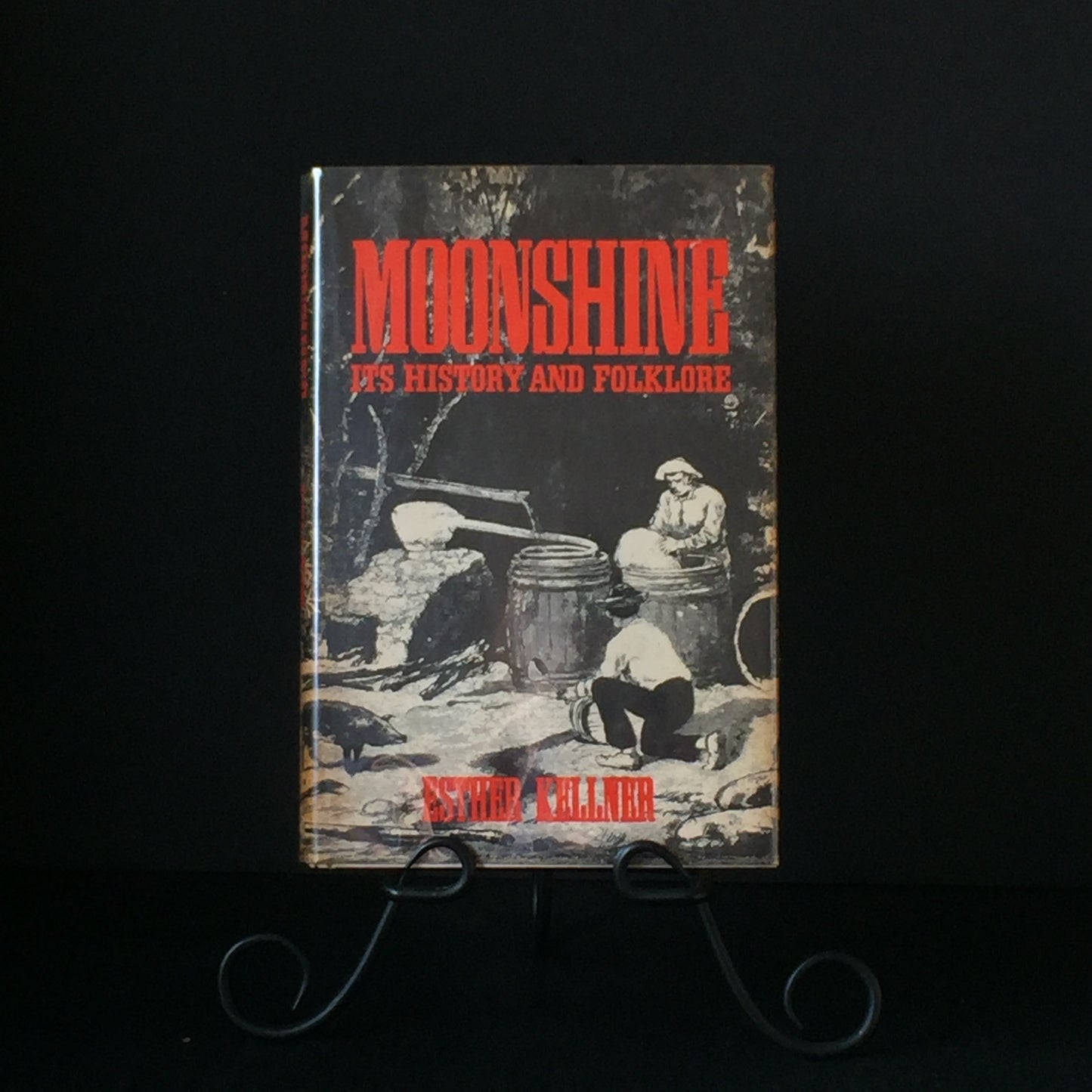 Moonshine: Its History and Folklore - Esther Kellner - 1st Edition - 1971