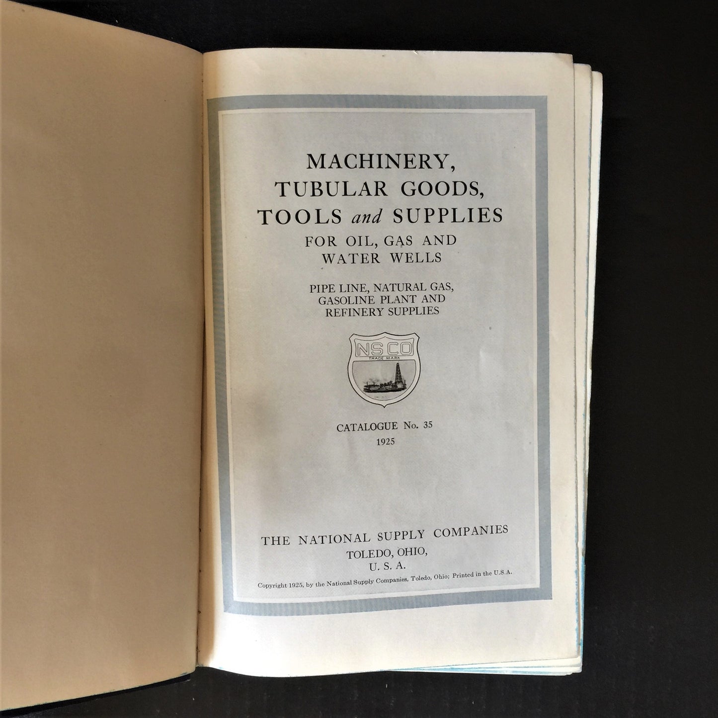 Machinery, Tubular Goods, Tools and Supplies for Oil, Gas, and Water - The National Supply Companies - 1925