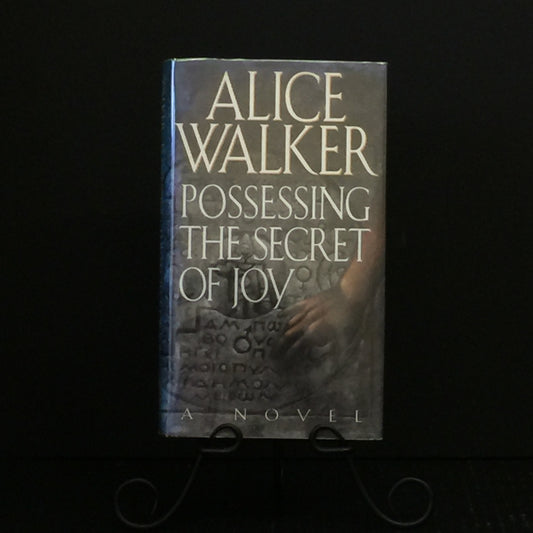 Possessing the Secret of Joy - Alice Walker - 1st Edition - 1992