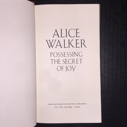 Possessing the Secret of Joy - Alice Walker - 1st Edition - 1992