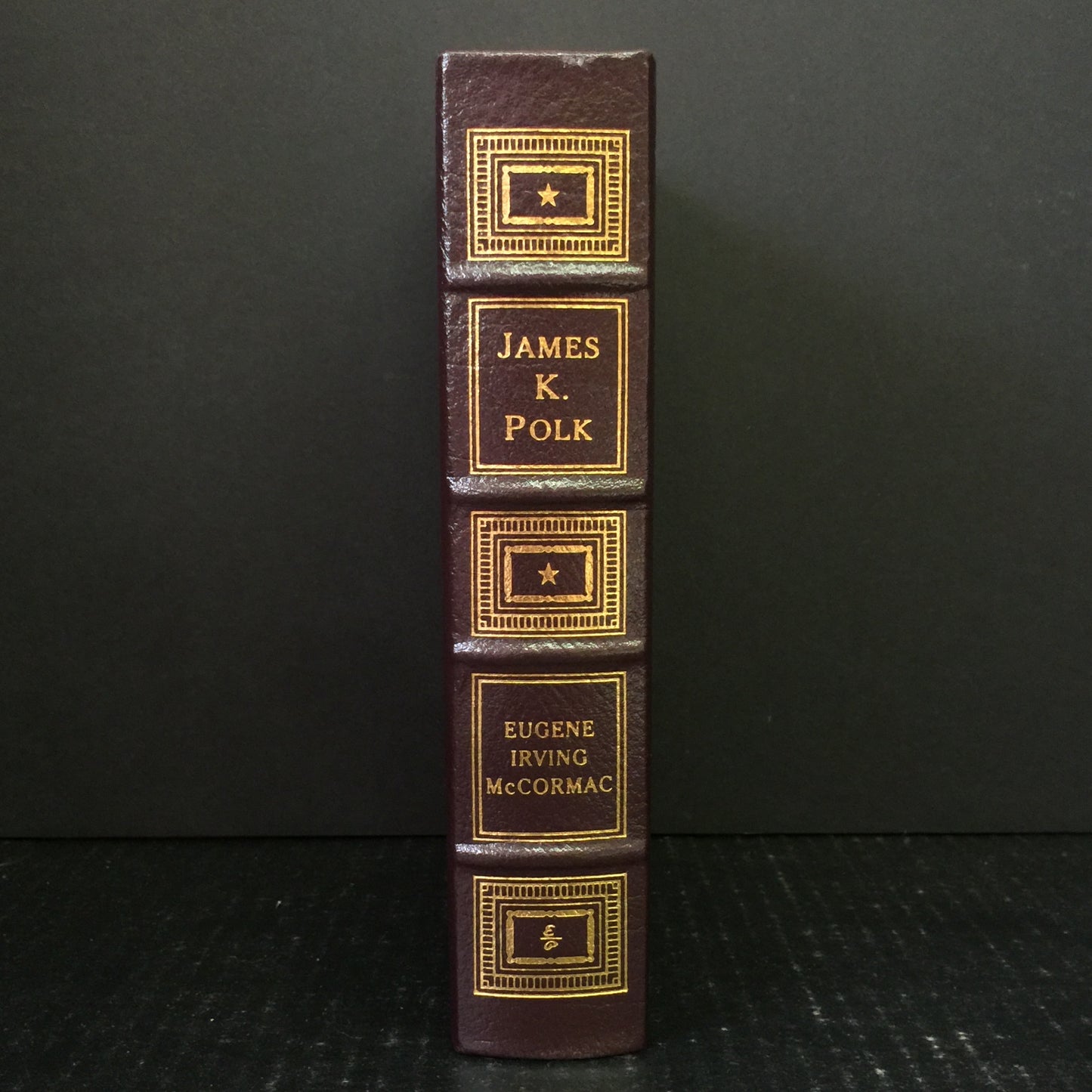 James K. Polk: A Political Biography - Eugene Irving McCormac - Easton Press - 2002