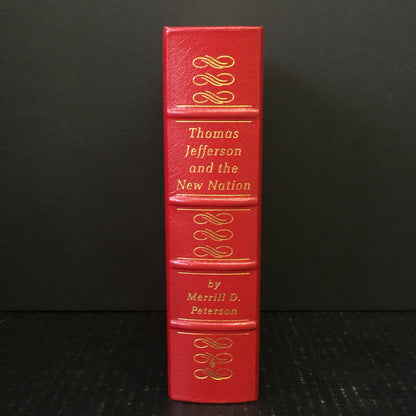 Thomas Jefferson and the New Nation - Merrill D. Peterson - Easton Press - 2003