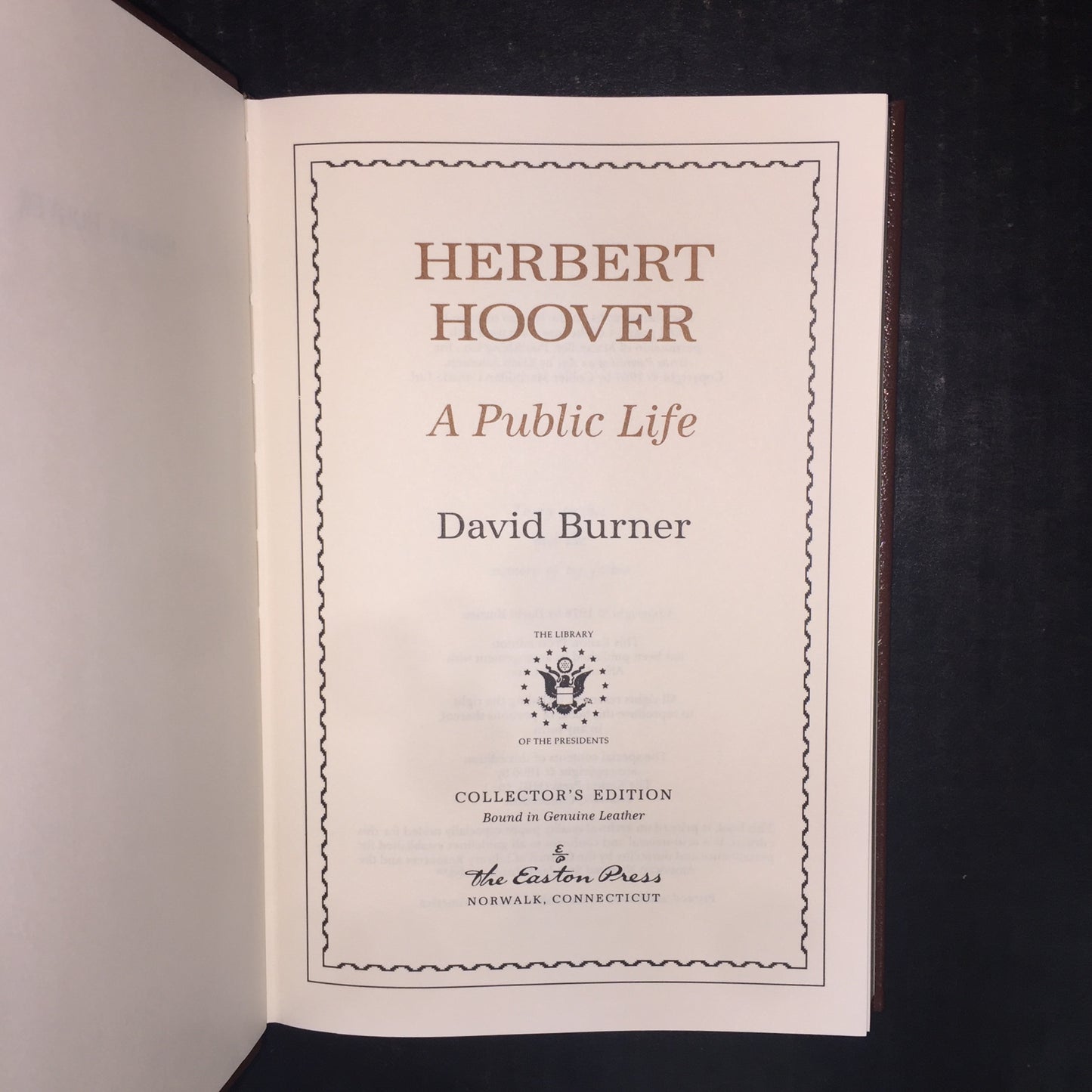 Herbert Hoover: A Public Life - David Burner - Easton Press - 1996