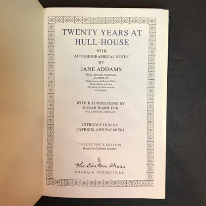 Twenty Years at Hull-House - Jane Addams - Easton Press - 1991