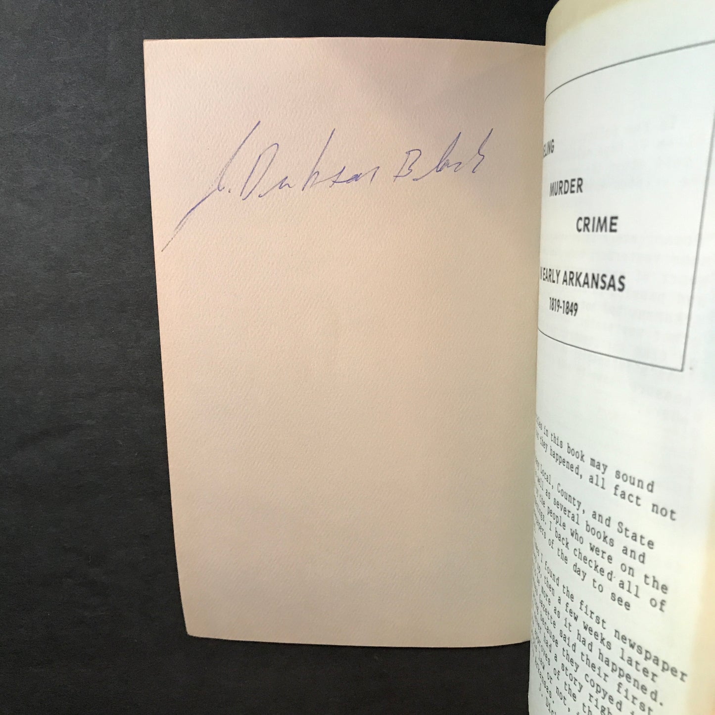 Dueling Murder Crime: In Early Arkansas 1819-1849 - J. Dickson Black - Signed - Benton County - 1986