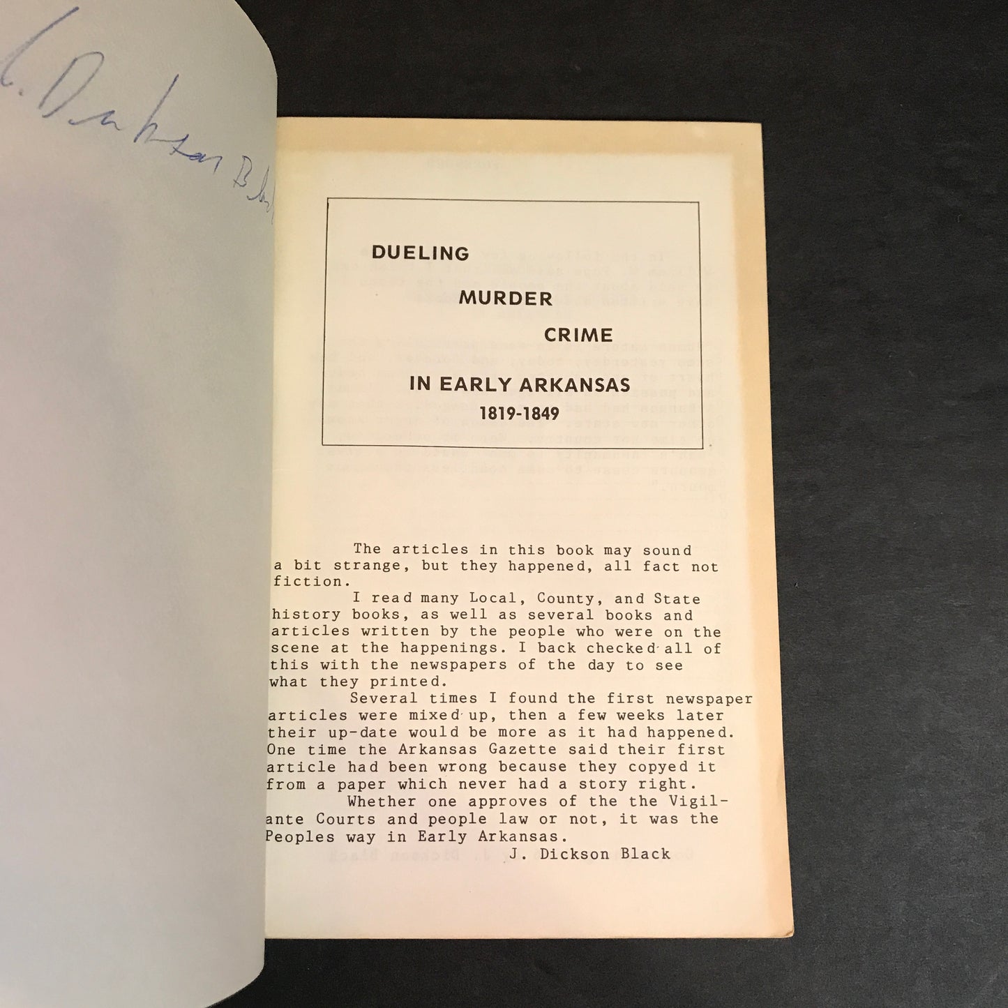 Dueling Murder Crime: In Early Arkansas 1819-1849 - J. Dickson Black - Signed - Benton County - 1986