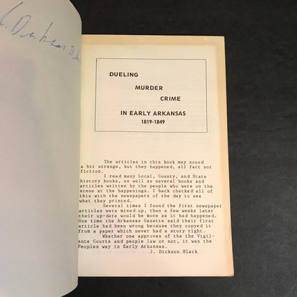 Dueling Murder Crime: In Early Arkansas 1819-1849 - J. Dickson Black - Signed - Benton County - 1986