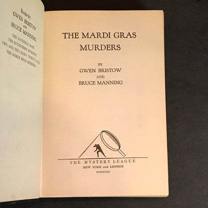 The Mardi Gras Murders - Gwen Bristow & Bruce Manning - 1st Edition - 1932