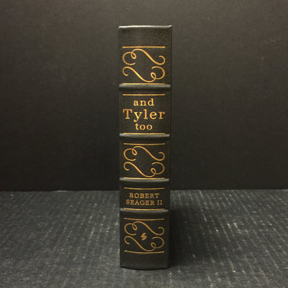 And Tyler Too - Robert Seager II - Easton Press - 2003