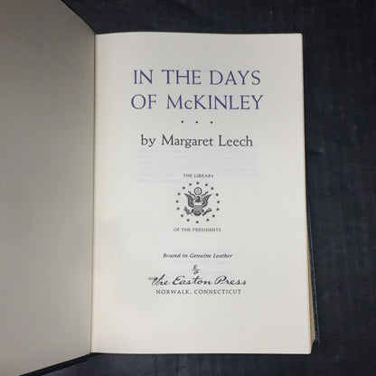 In the Days of McKinley - Margaret Leech - Easton Press - 1986