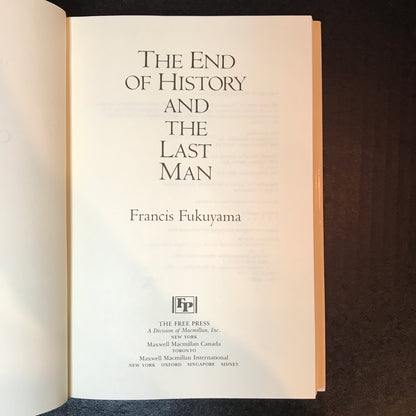 The End of History and the Last Man - Francis Fukuyama - First Edition - 1992