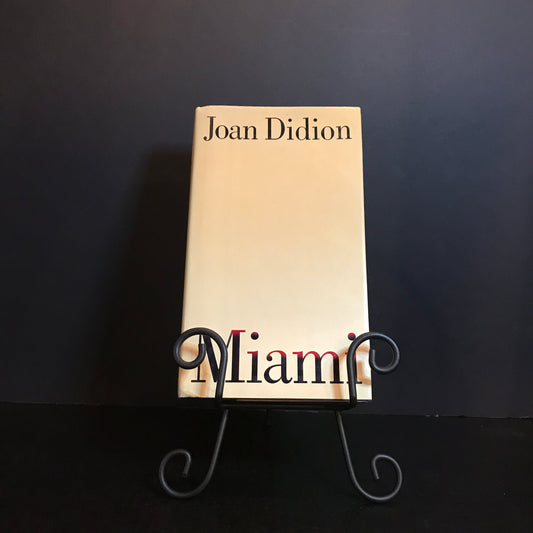 Miami - Joan Didion - Signed - First Edition - 1987
