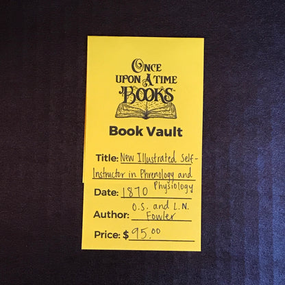 New Illustrated Self-Instructor in Phrenology and Physiology - O. S. and L. N. Fowler - 1870