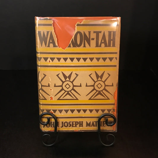 Wah'Kon-Tah - John Joseph Matthews - First Edition - 1932
