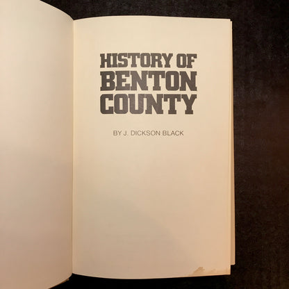 History of Benton County - J. Dickson Black - Signed - 1975