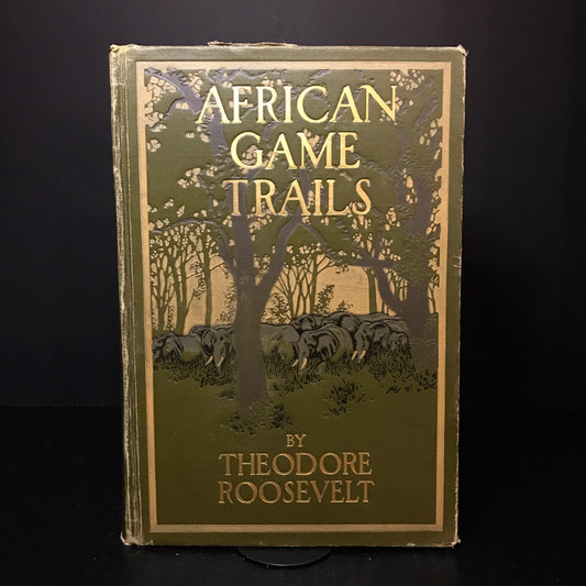 African Game Trails - Theodore Roosevelt - First Edition - 1910