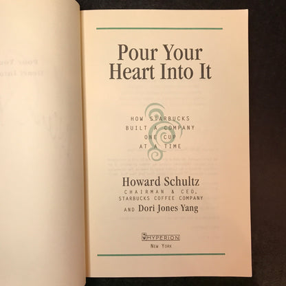 Pour Your Heart Into It - Howard Schultz - Signed - 1997