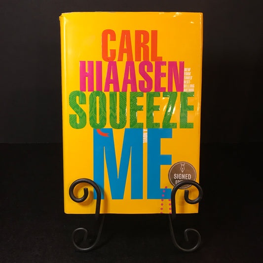 Squeeze Me - Carl Hiaasen - Signed - First Edition - 2020