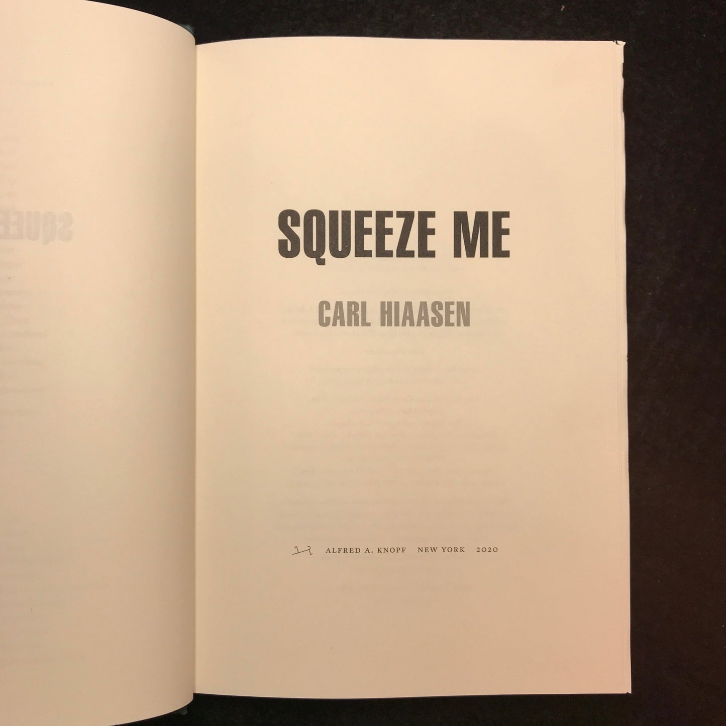 Squeeze Me - Carl Hiaasen - Signed - First Edition - 2020