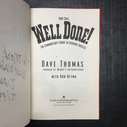 Dave Says...Well Done! - Dave Thomas - First Edition - Inscribed - 1994