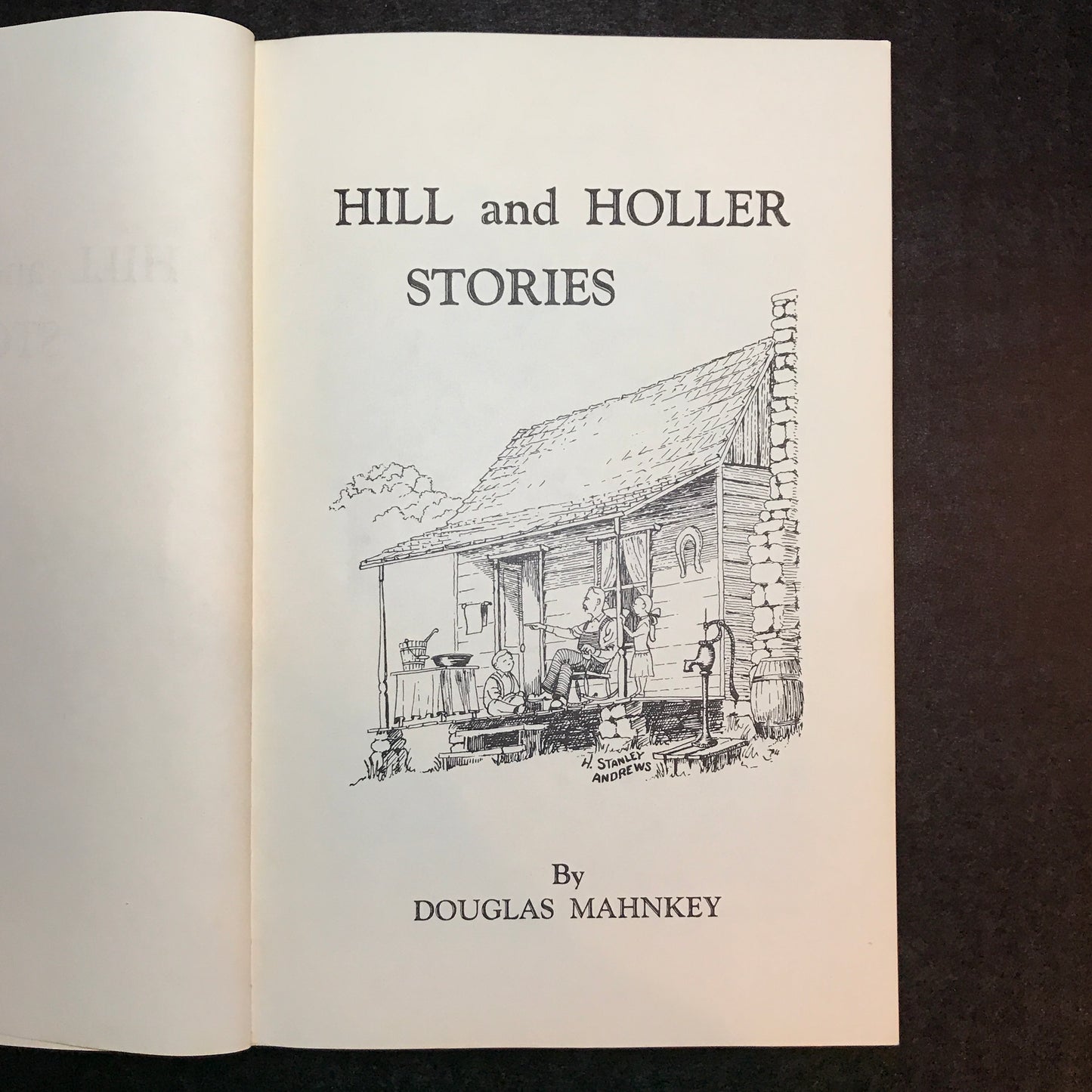 Hill and Holler Stories - Douglas Mahnkey - 1984