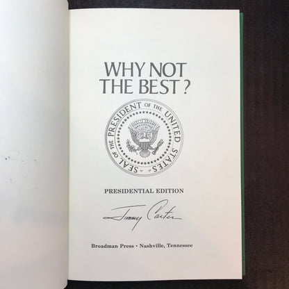 Why Not The Best? - Jimmy Carter - Signed - 1977