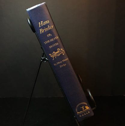 Hans Brinker - Mary Mapes Dodge - 2nd Print - 1946
