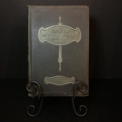 Cancer: Its Proper Treatment and Cure - Perry Nichols, M.D. - 1930