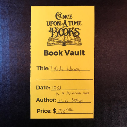 Table Wines - M. A. Amerine and M. A. Joslyn - 1951