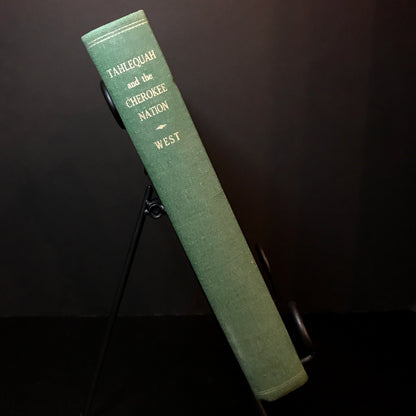 Tahlequah and the Cherokee Nation - C. W. "Dub" West - Signed - 1978