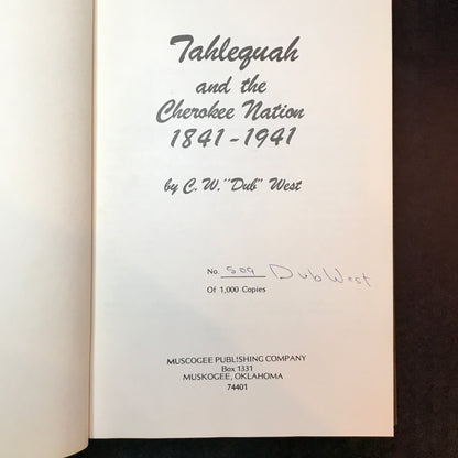 Tahlequah and the Cherokee Nation - C. W. "Dub" West - Signed - 1978