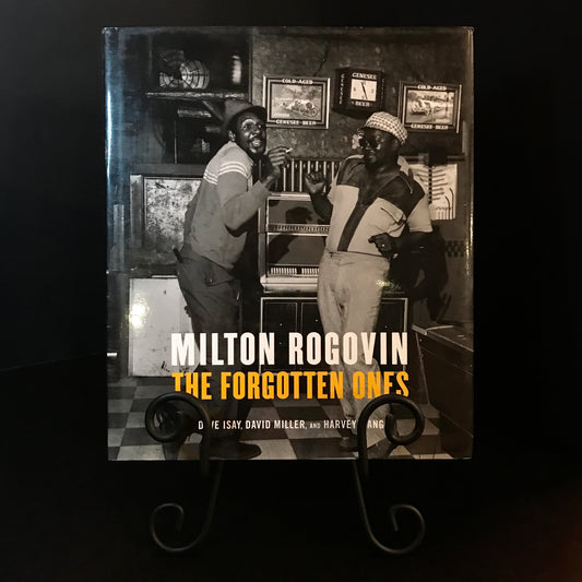Milton Rogovin: The Forgotten Ones - Dave Isay, David Miller, and Harvey Wang - Signed - 2003