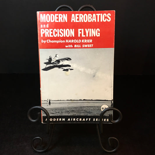 Modern Aerobatics and Precision Flying - Harold Krier and Bill Sweet - 1963