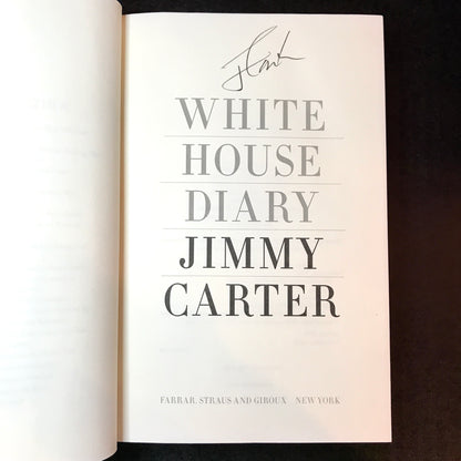 White House Diary - Jimmy Carter - Signed - 2010
