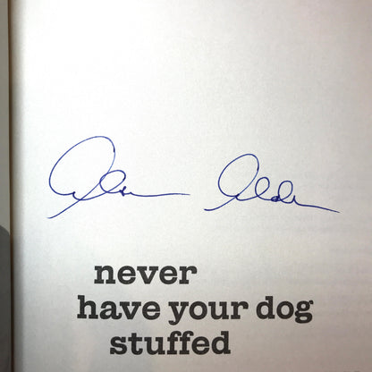 never have your dog stuffed - Alan Alda - Signed - 2005