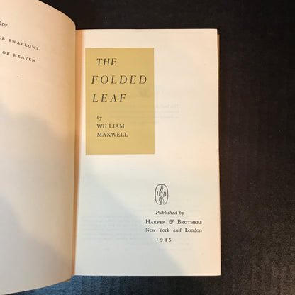 The Folded Leaf - William Maxwell - 2nd Edition - 1945