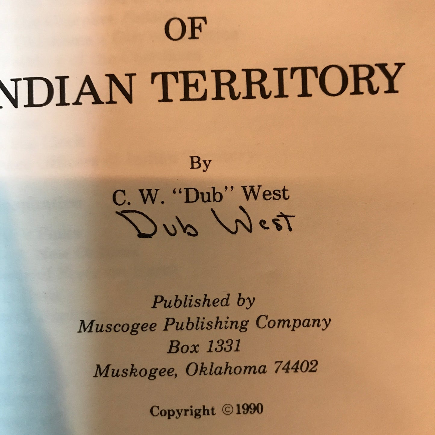 Missions and Missionaries of Indian Territory - C. W. "Dub" West - Signed - 1990