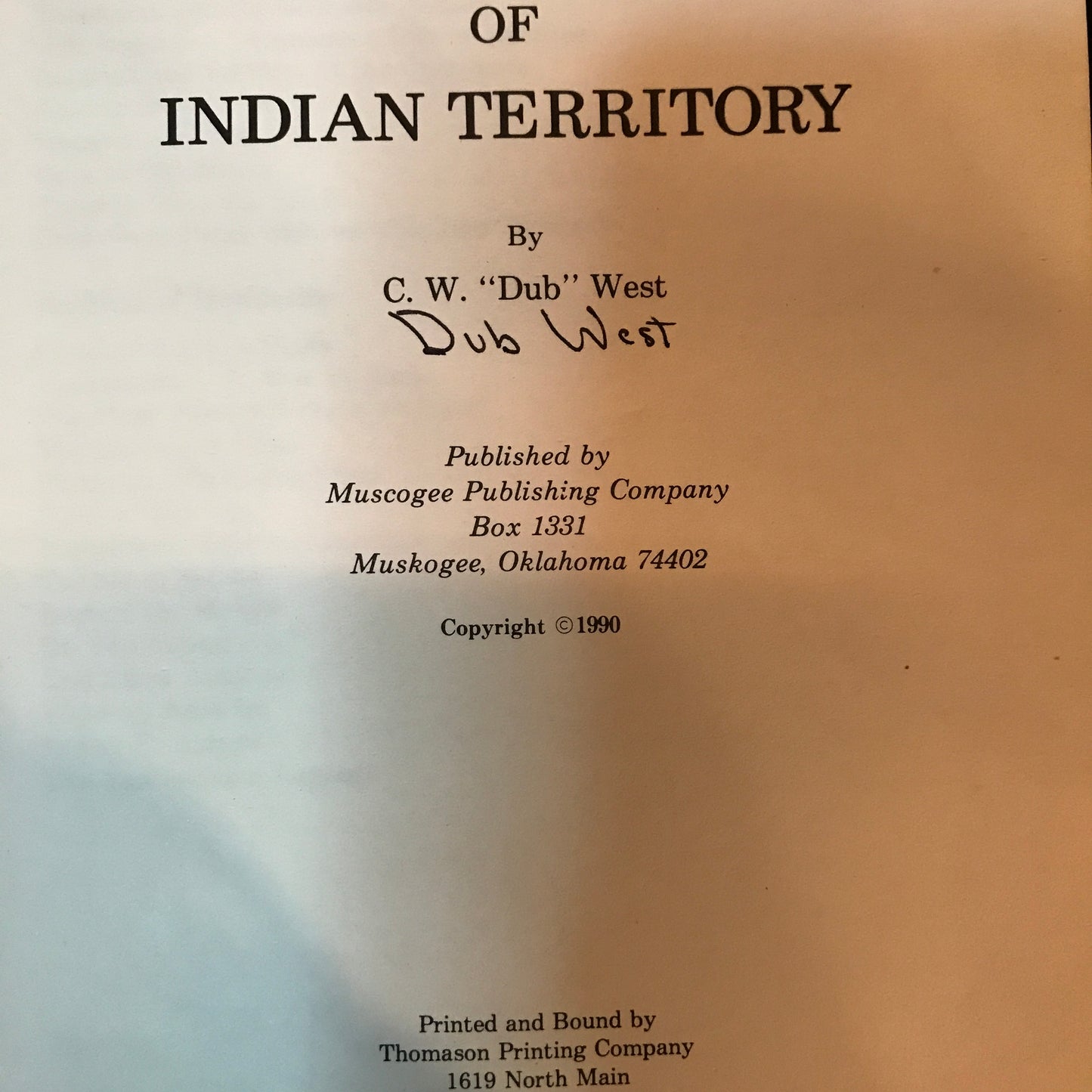 Missions and Missionaries of Indian Territory - C. W. "Dub" West - Signed - 1990
