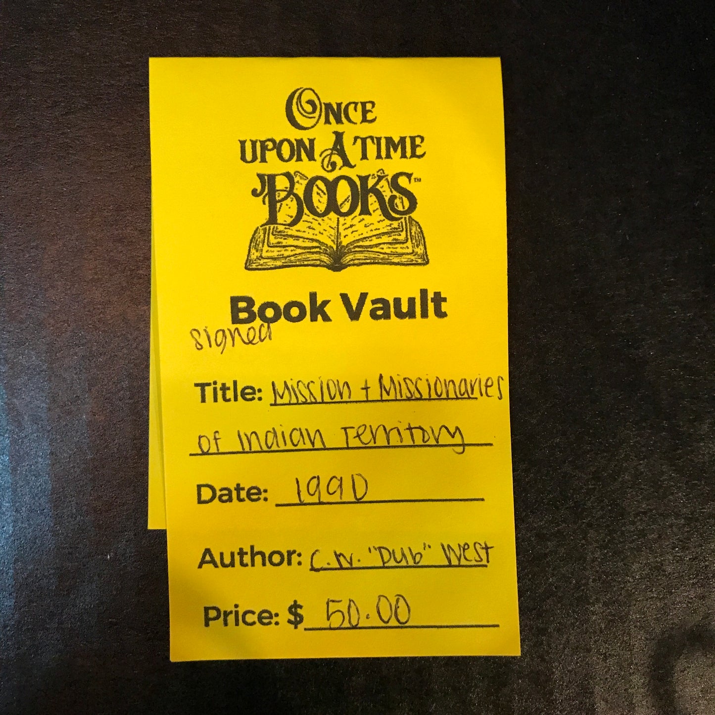 Missions and Missionaries of Indian Territory - C. W. "Dub" West - Signed - 1990