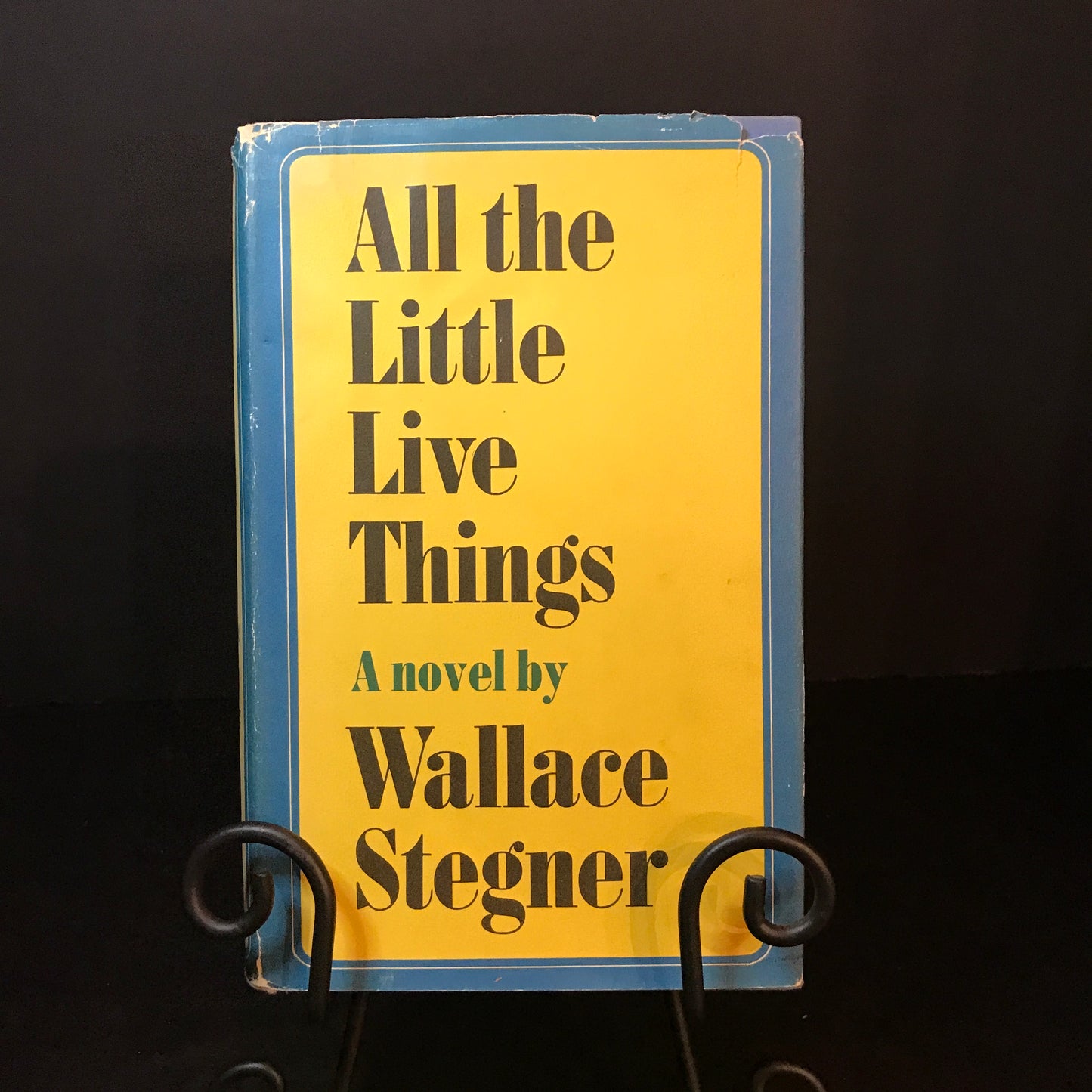 All The Little Live Things - Wallace Stegner - 1st Edition - 1967